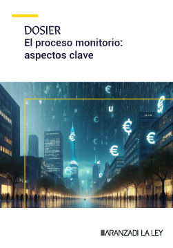 Dosier: Aspectos clave del proceso monitorio | Aranzadi LA LEY