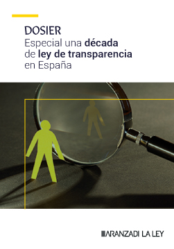 Dosier: Una década de ley de transparencia en España | Aranzadi LA LEY