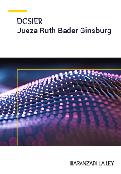 Dosier: Jueza Ruth Bader Ginsburg | Aranzadi LA LEY