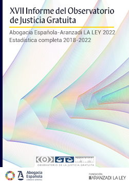 Observatorio de Justicia Gratuita. Informe XVII | Aranzadi LA LEY