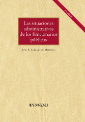 Las situaciones administrativas de los funcionarios públicos 4ª ed.